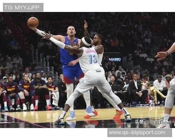 阿德巴约强调球队需持续改进坚持自我风格是关键